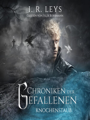 cover image of Knochenstaub--Chroniken der Gefallenen, Band 3 (ungekürzt)